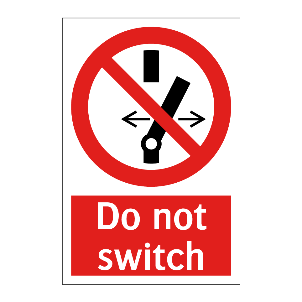 Do not switch