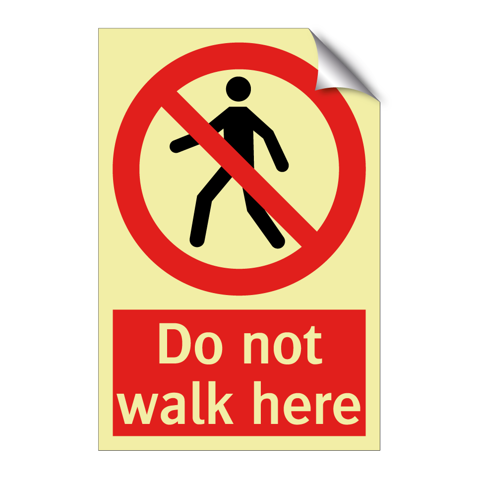 Do not walk here