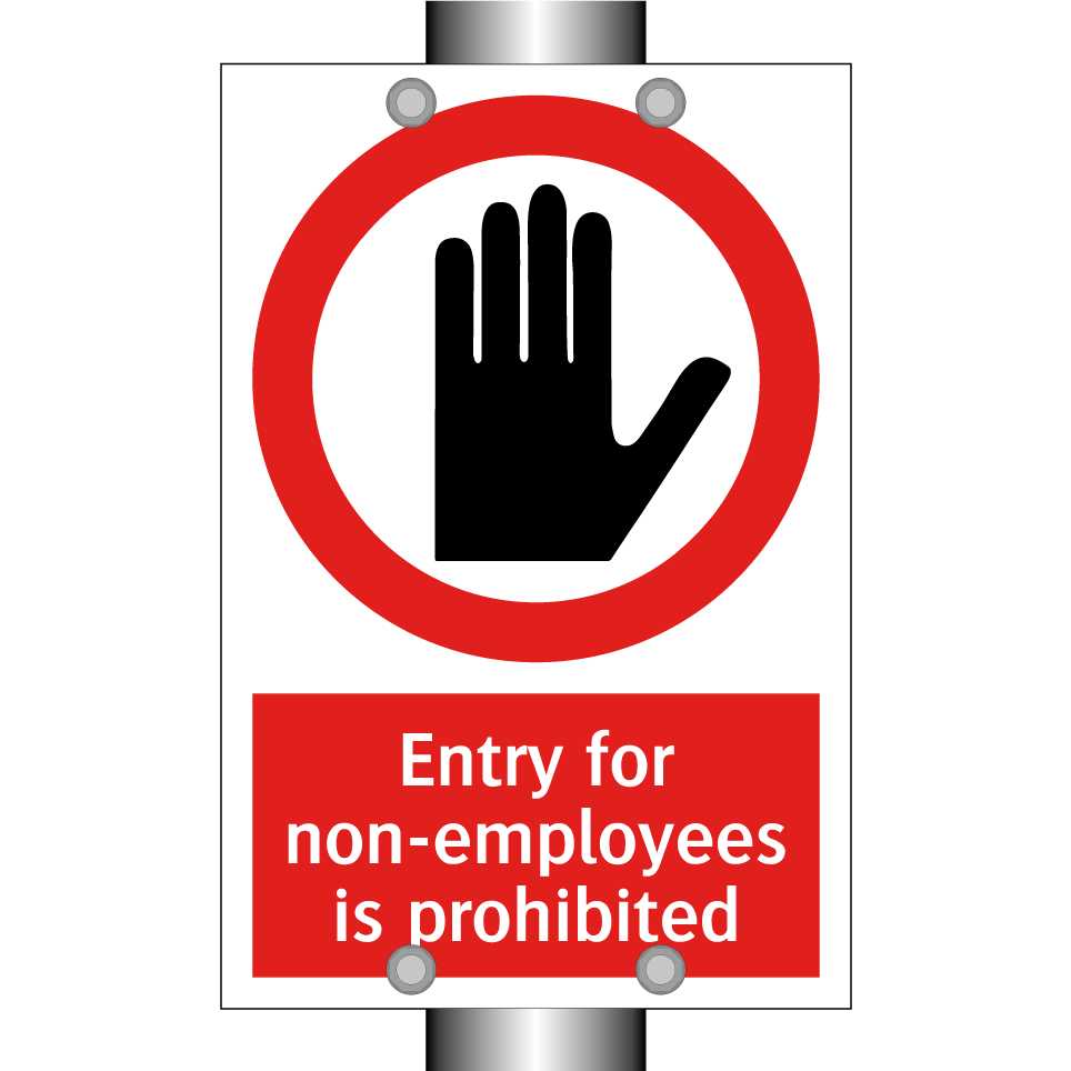 Entry for non-employees is prohibited