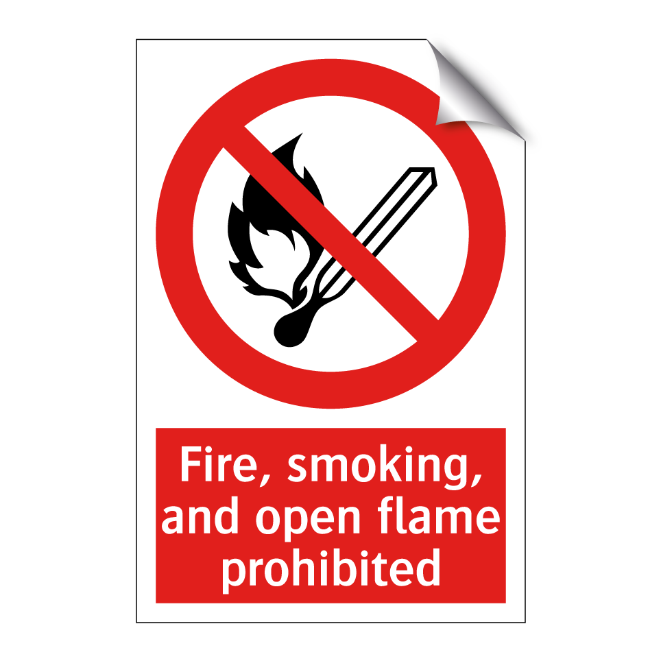 Fire, smoking, and open flame prohibited