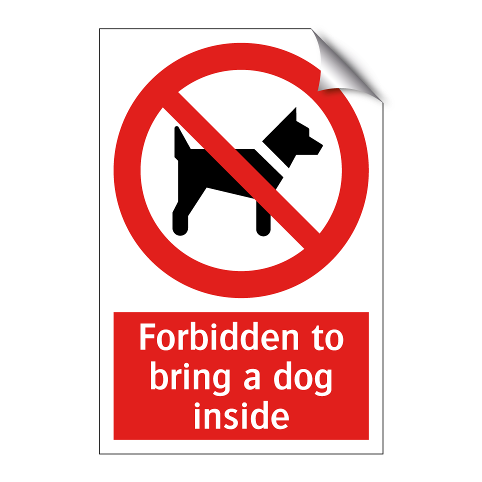 Forbidden to bring a dog inside