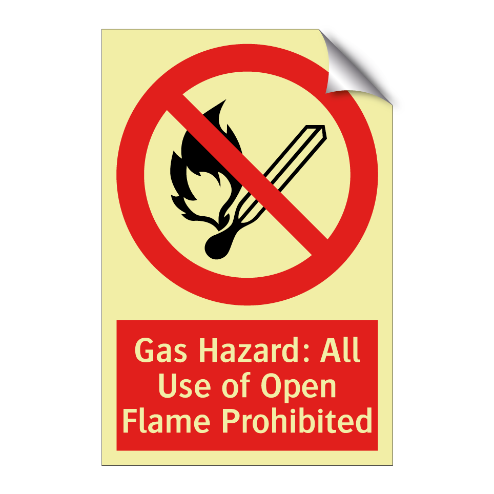 Gas Hazard: All Use of Open Flame Prohibited