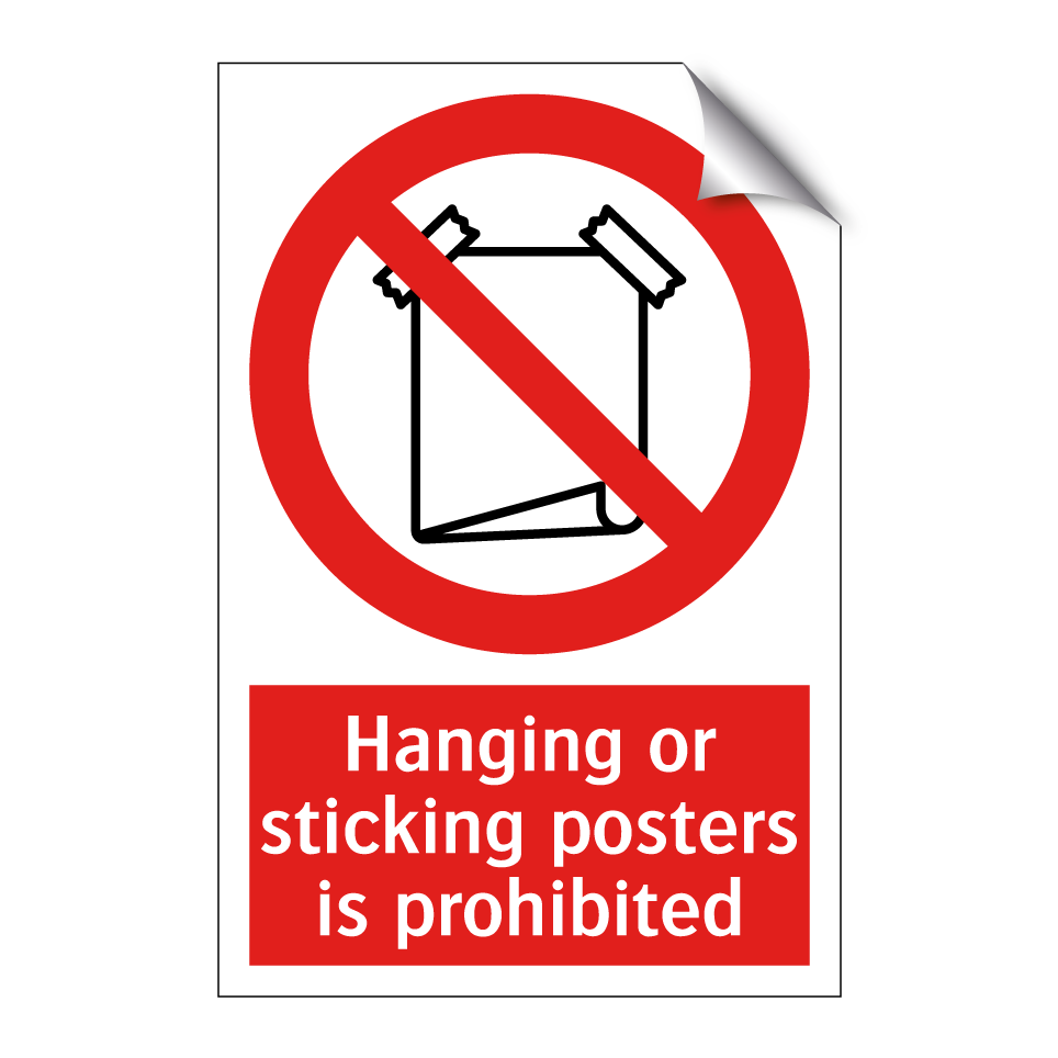 Hanging or sticking posters is prohibited
