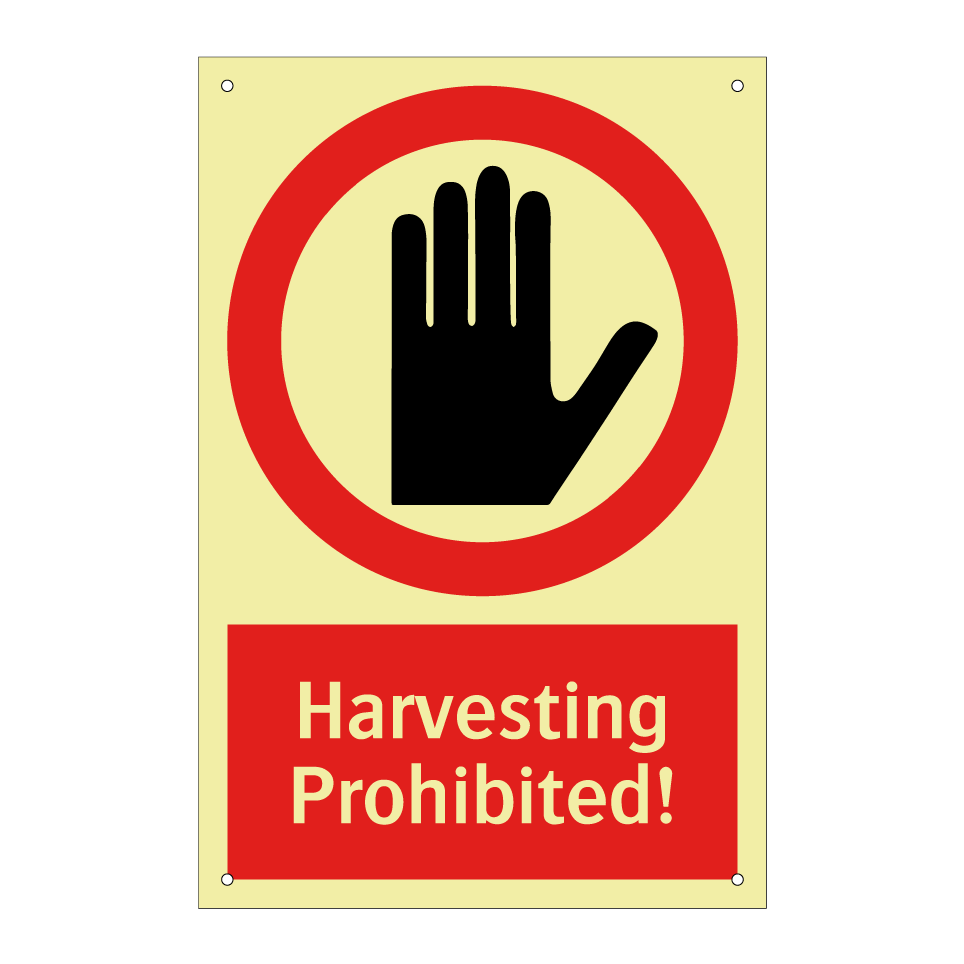 Harvesting Prohibited!