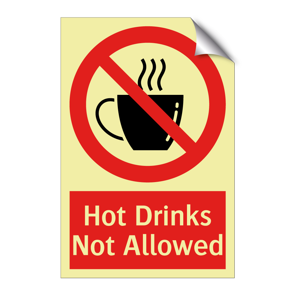 Hot Drinks Not Allowed