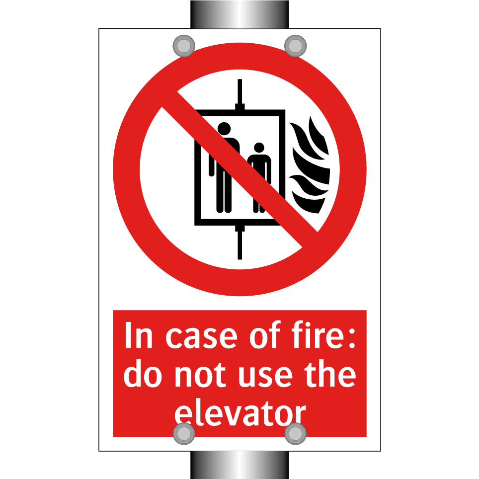 In case of fire: do not use the elevator