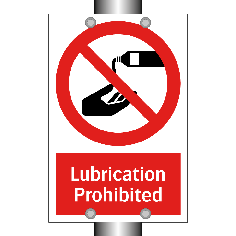 Lubrication Prohibited