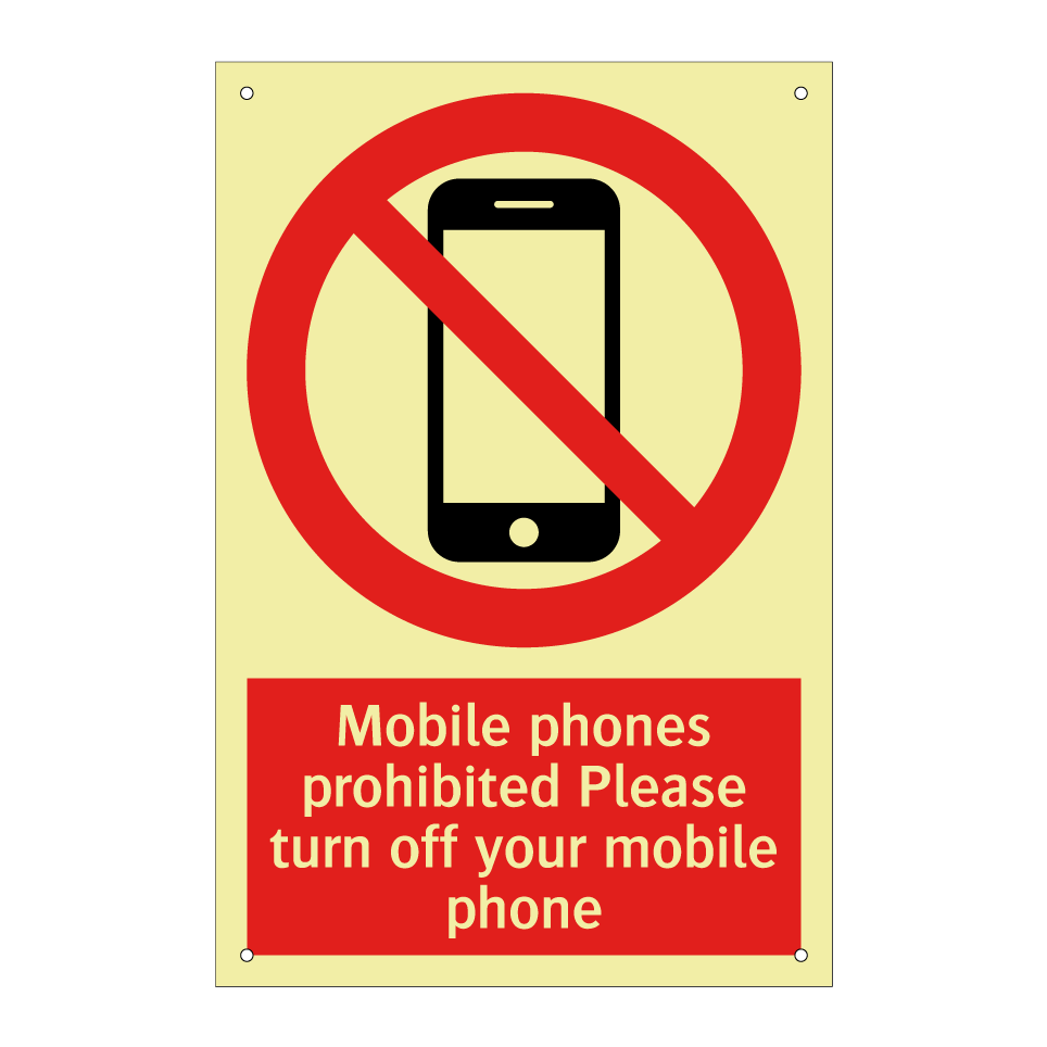 Mobile phones prohibited Please turn off your mobile phone