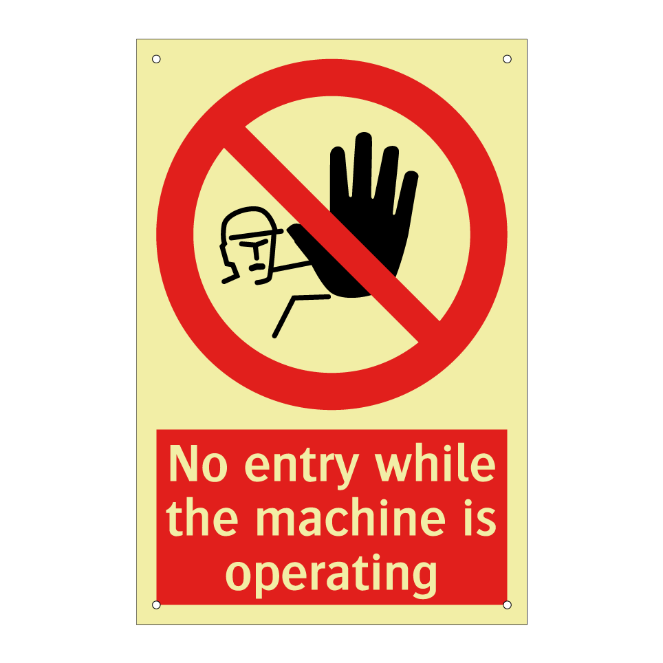 No entry while the machine is operating