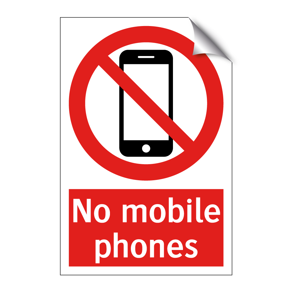 No mobile phones