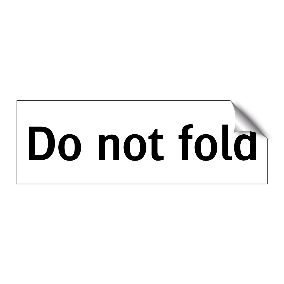 Do not fold