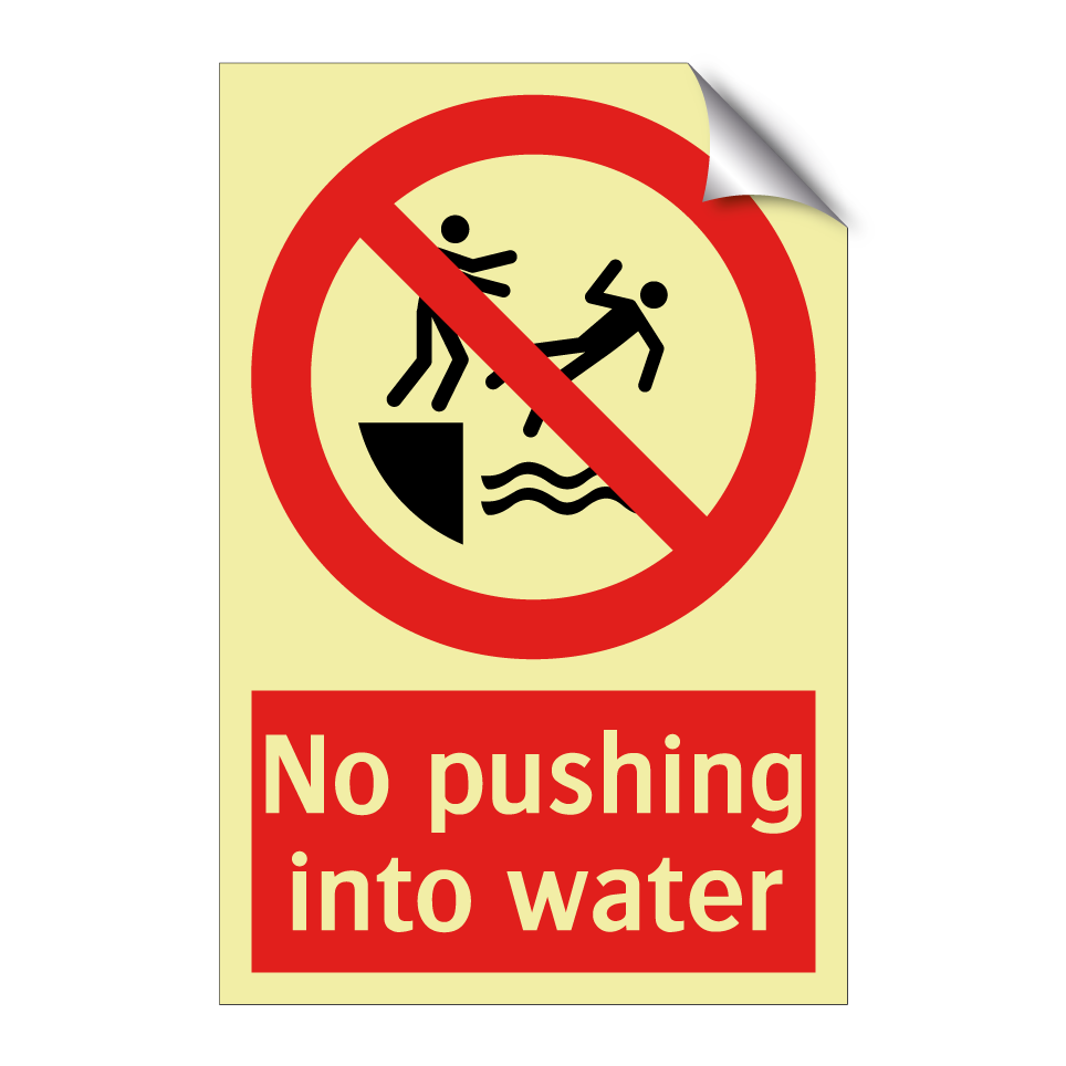 No pushing into water