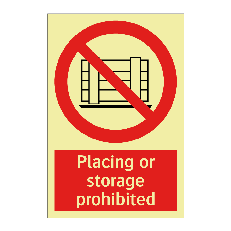 Placing or storage prohibited
