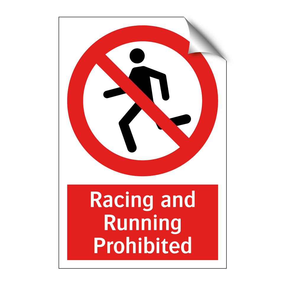 Racing and Running Prohibited