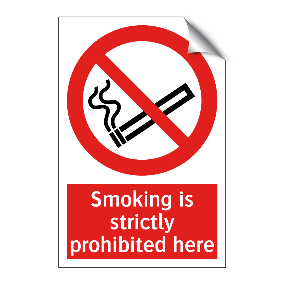 Smoking is strictly prohibited here