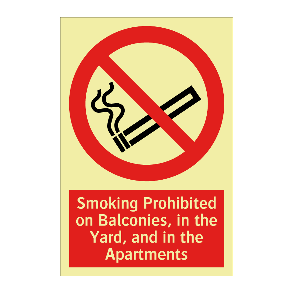 Smoking Prohibited on Balconies, in the Yard, and in the Apartments