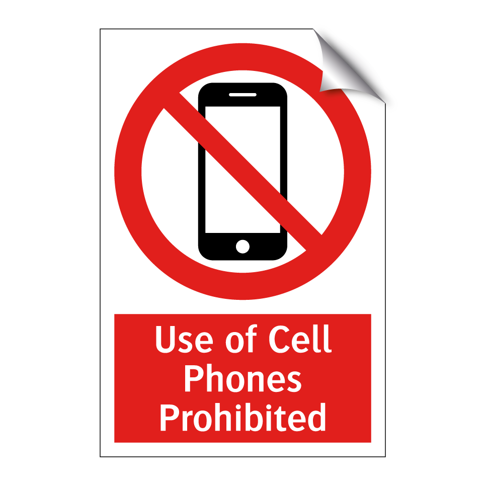 Use of Cell Phones Prohibited