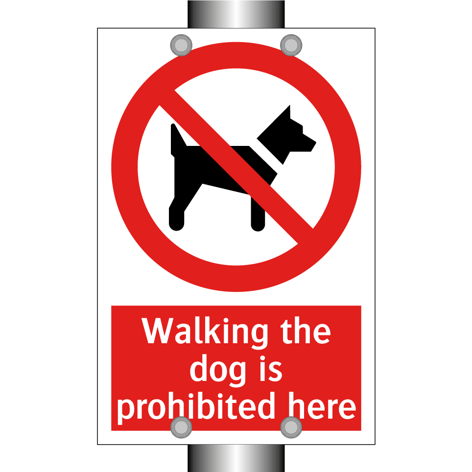 Walking the dog is prohibited here