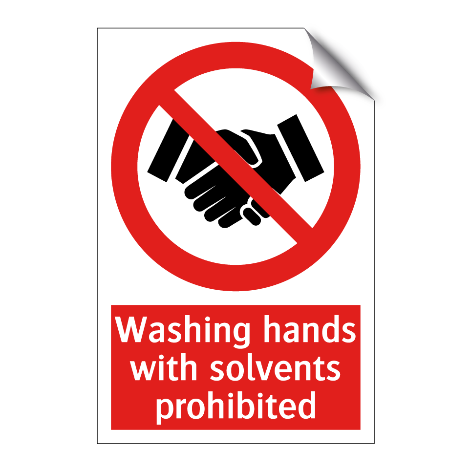 Washing hands with solvents prohibited
