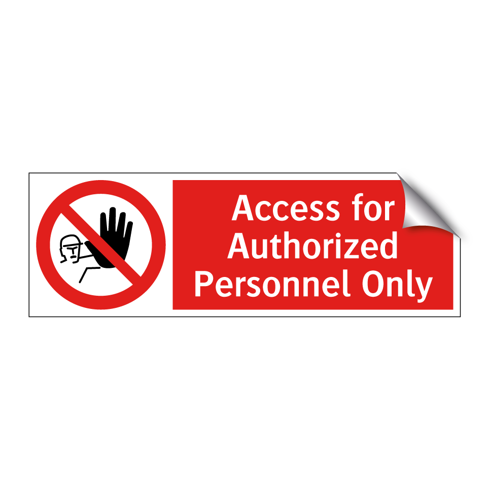 Access for Authorized Personnel Only