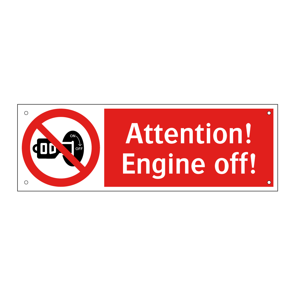 Attention! Engine off!