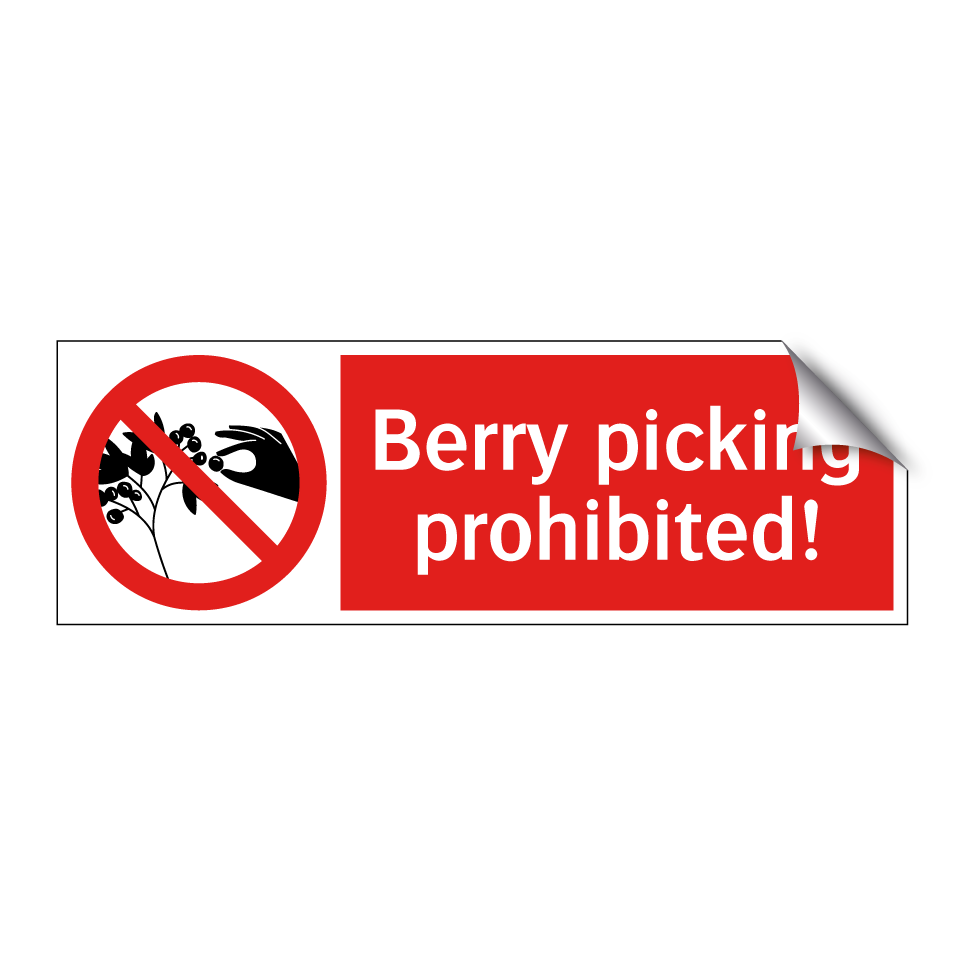 Berry picking prohibited!