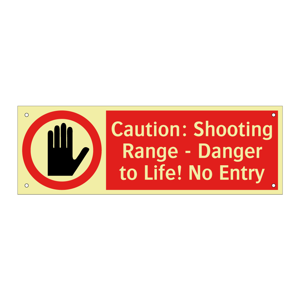 Caution: Shooting Range - Danger to Life! No Entry