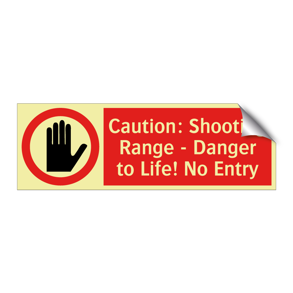 Caution: Shooting Range - Danger to Life! No Entry