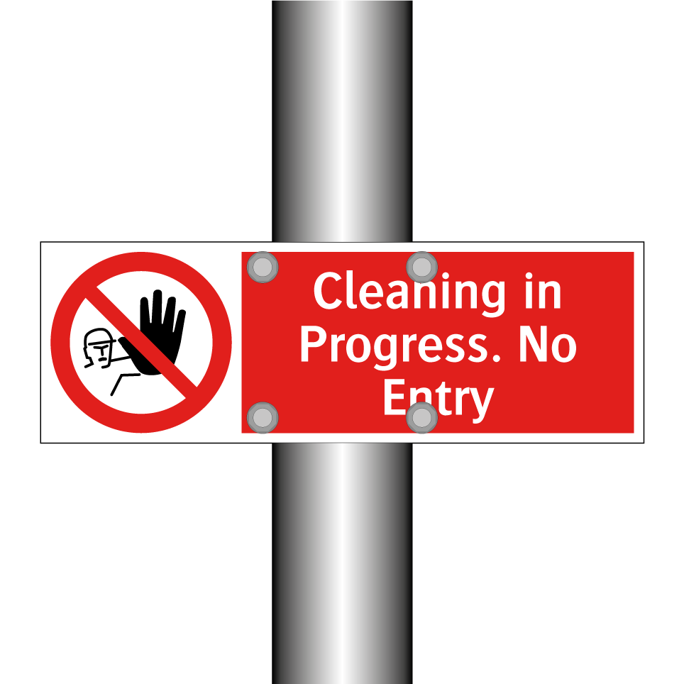 Cleaning in Progress. No Entry