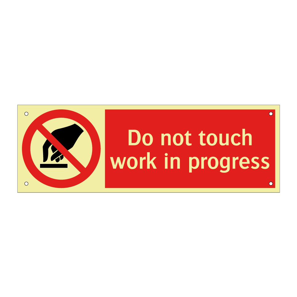 Do not touch work in progress