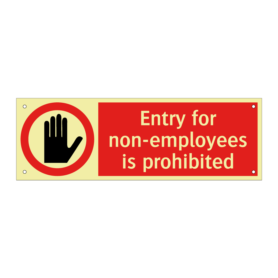 Entry for non-employees is prohibited