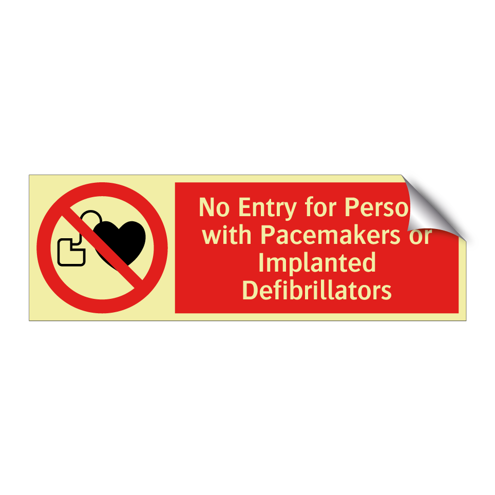 No Entry for Persons with Pacemakers or Implanted Defibrillators