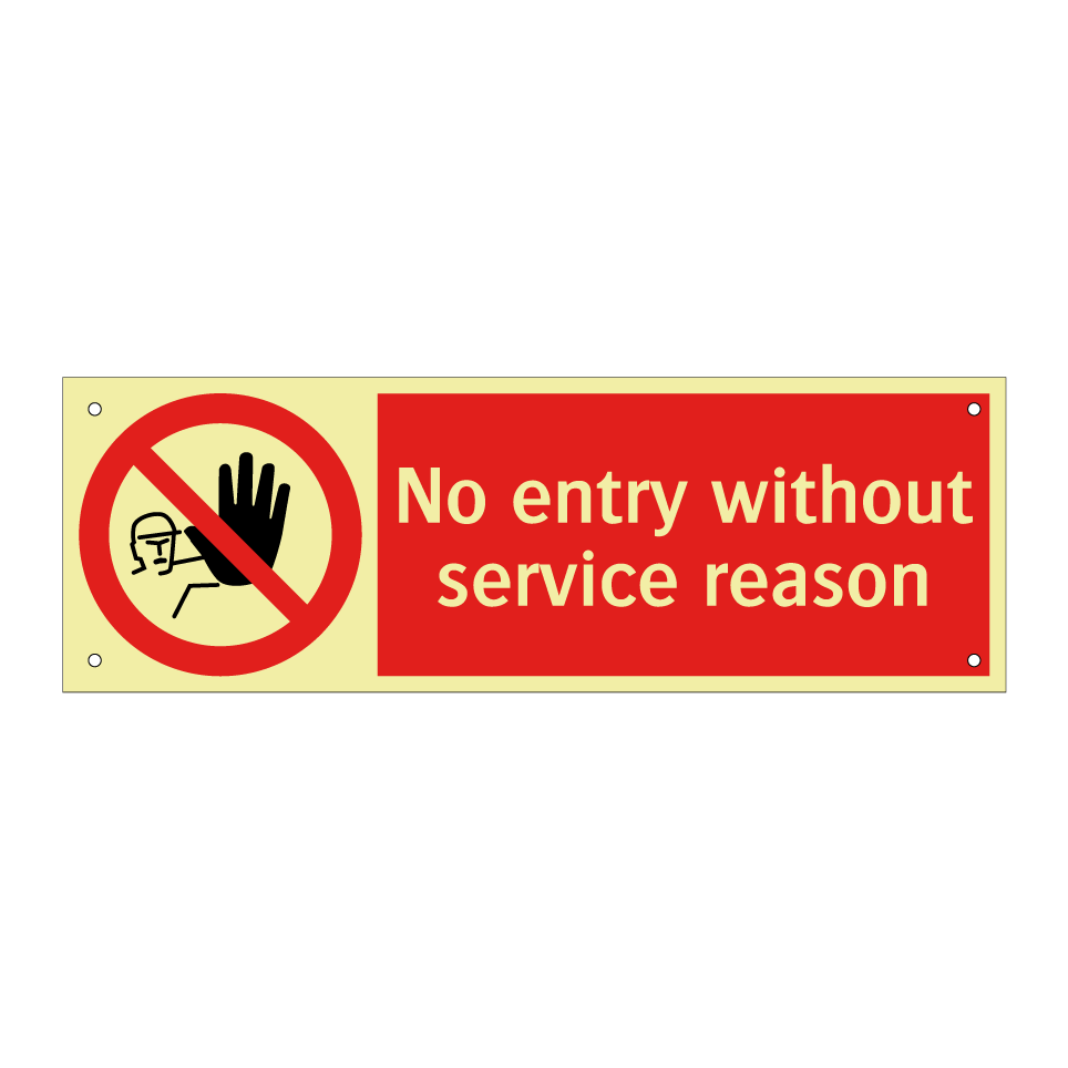 No entry without service reason