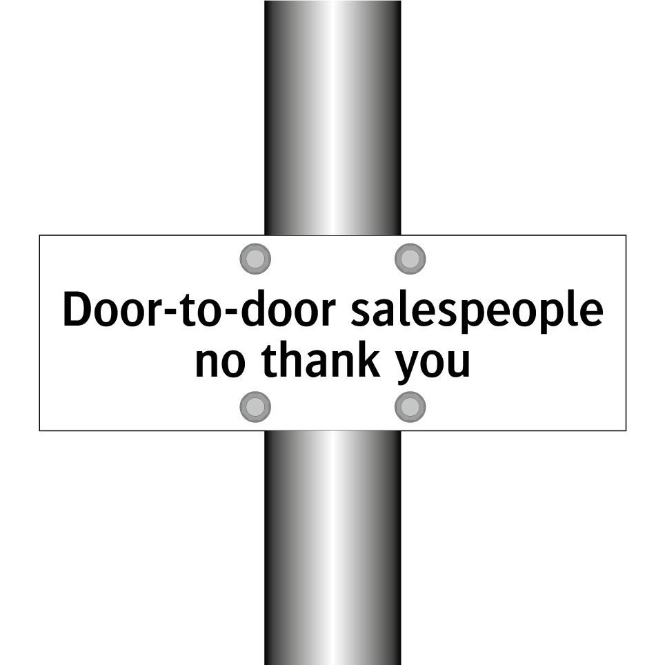 Door-to-door salespeople no thank you