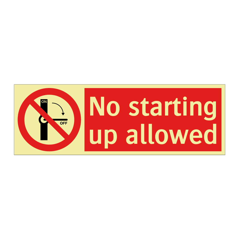 No starting up allowed