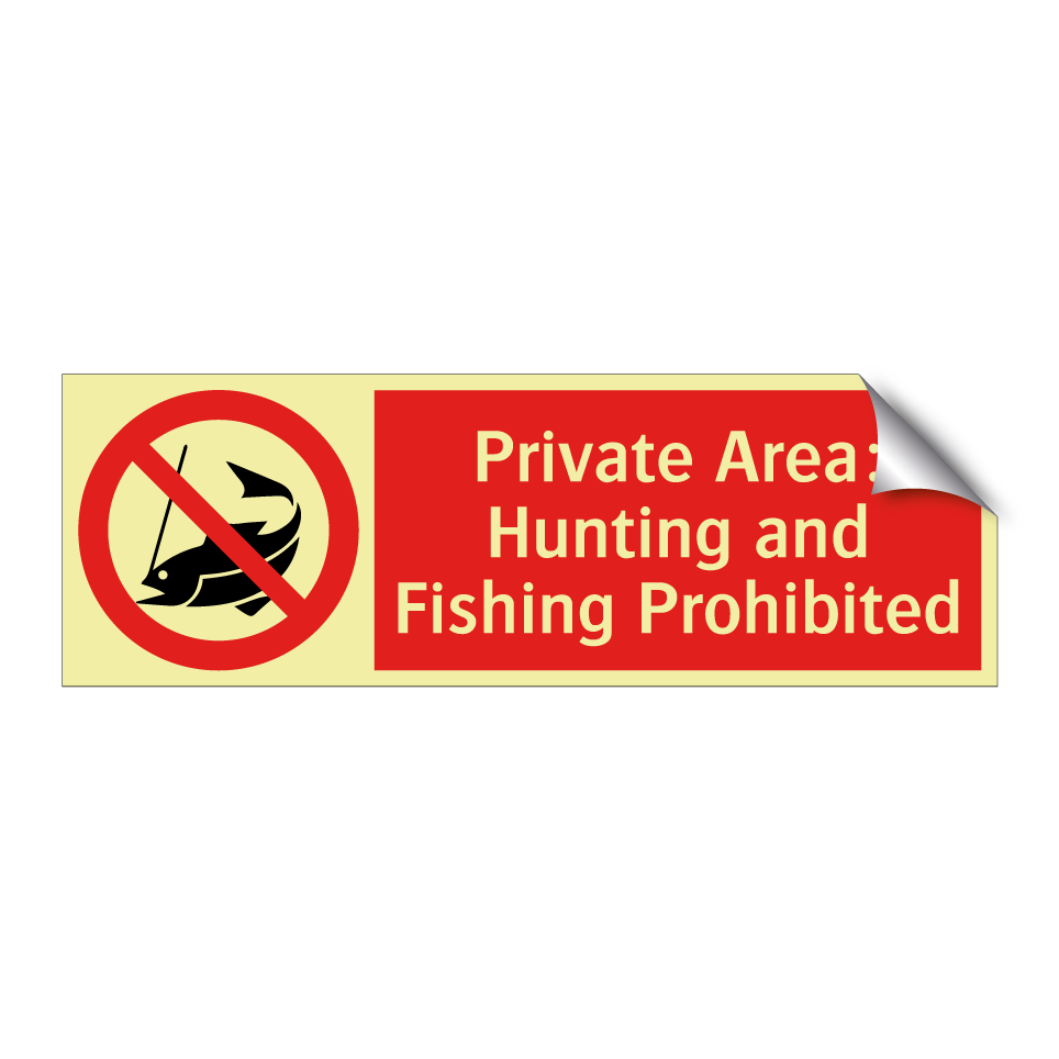 Private Area: Hunting and Fishing Prohibited