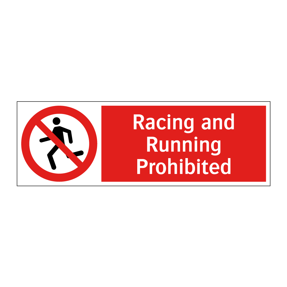 Racing and Running Prohibited