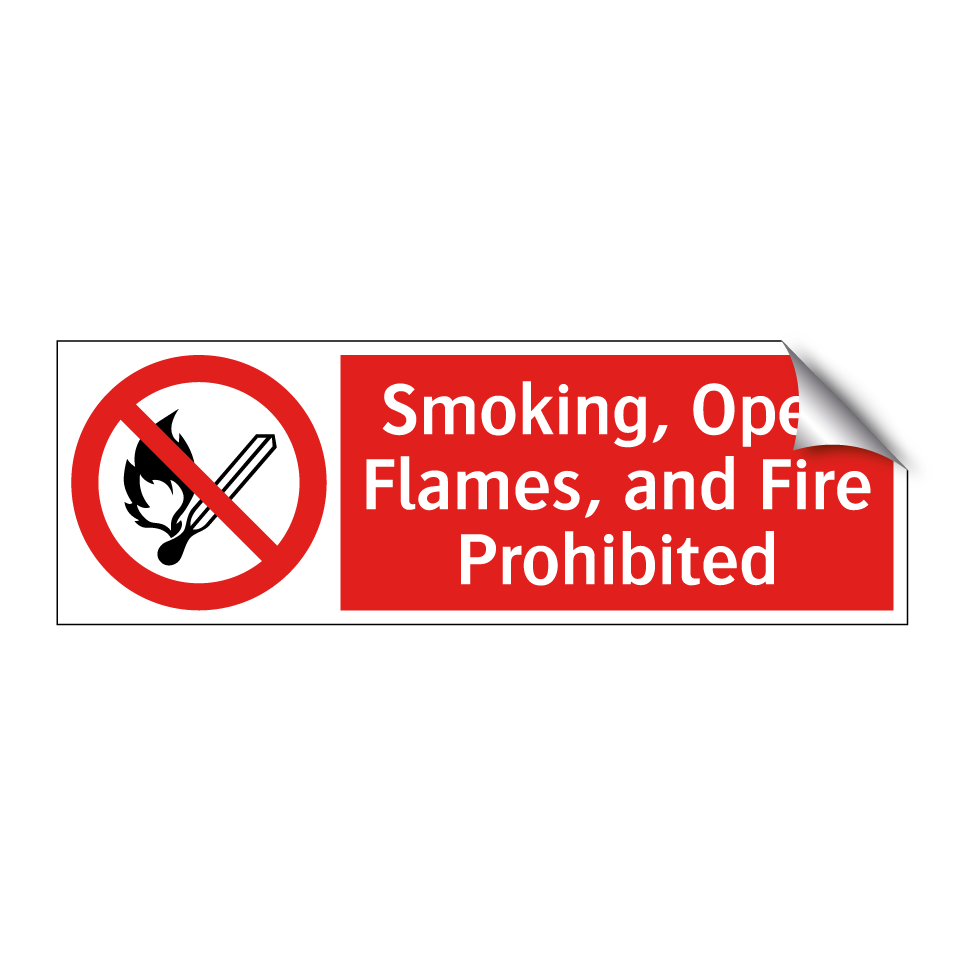 Smoking, Open Flames, and Fire Prohibited