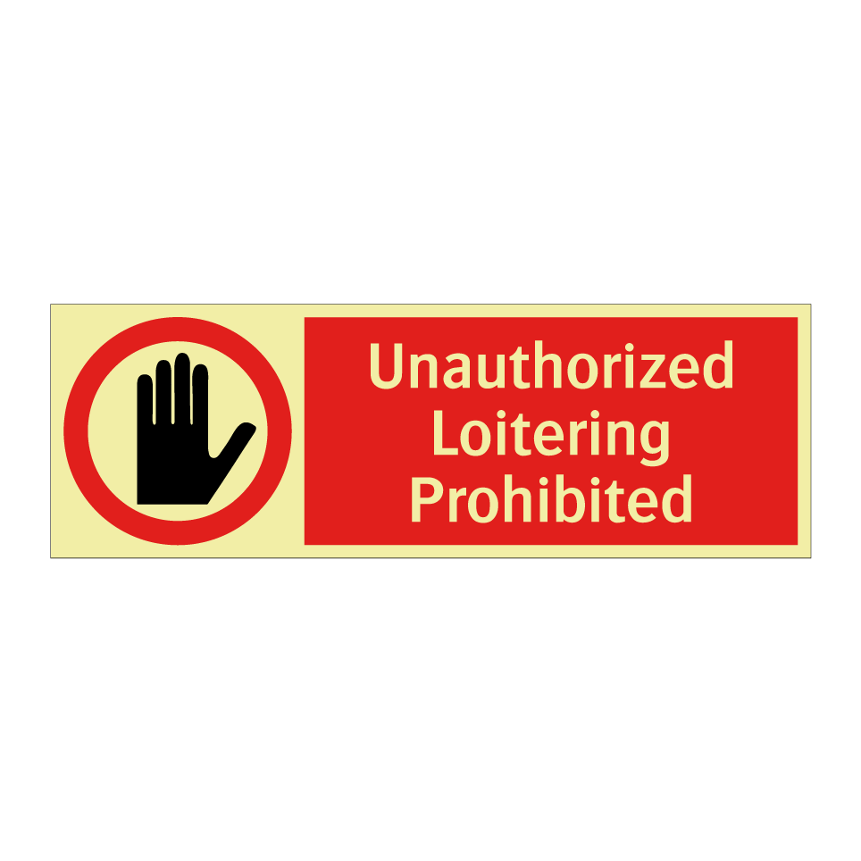 Unauthorized Loitering Prohibited