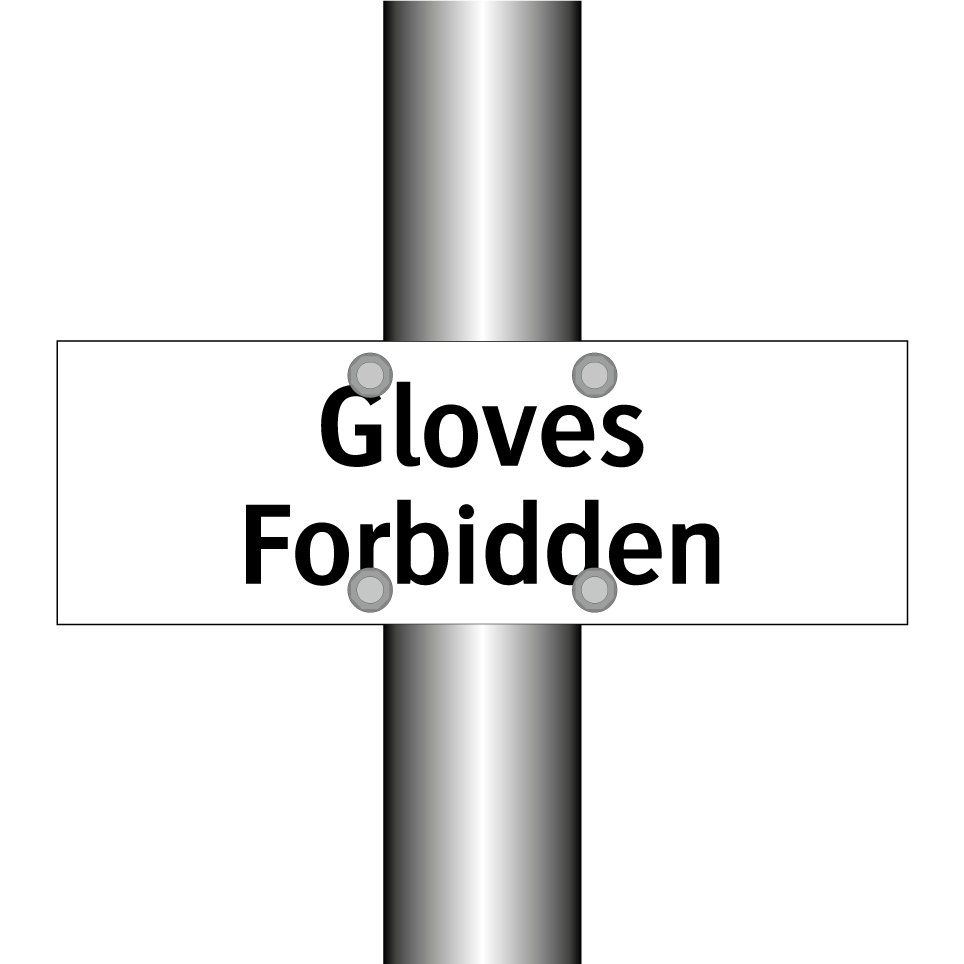 Gloves Forbidden