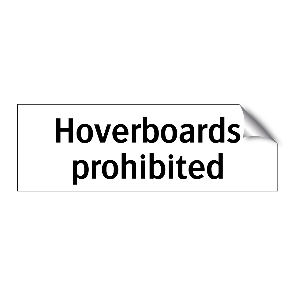 Hoverboards prohibited