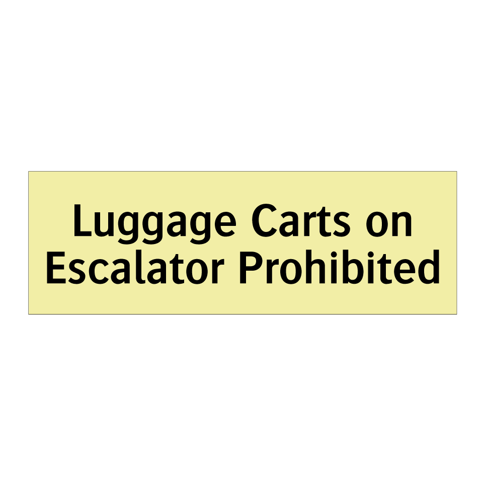 Luggage Carts on Escalator Prohibited