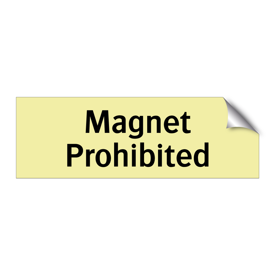 Magnet Prohibited