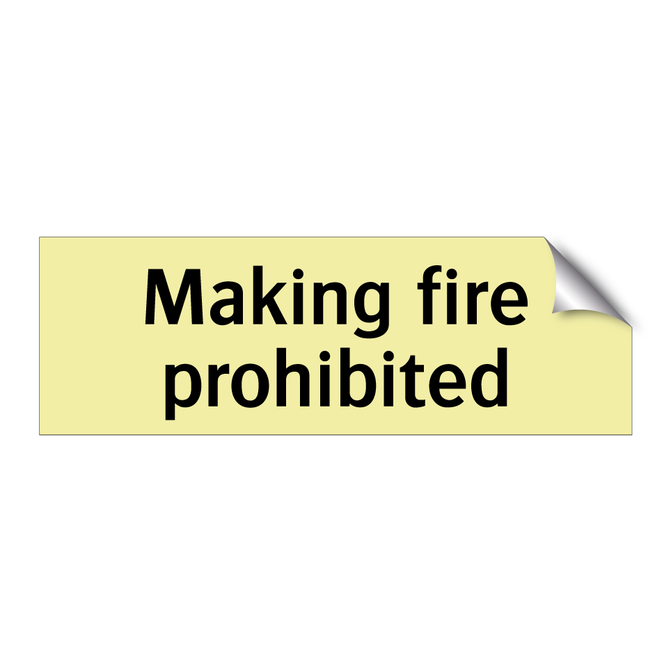 Making fire prohibited