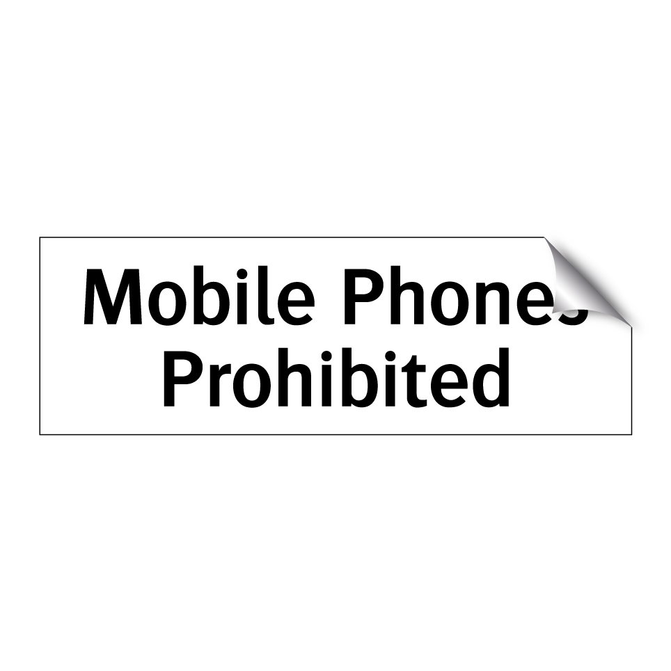 Mobile Phones Prohibited