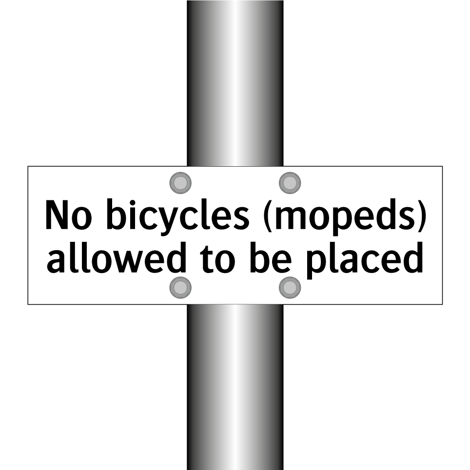 No bicycles (mopeds) allowed to be placed