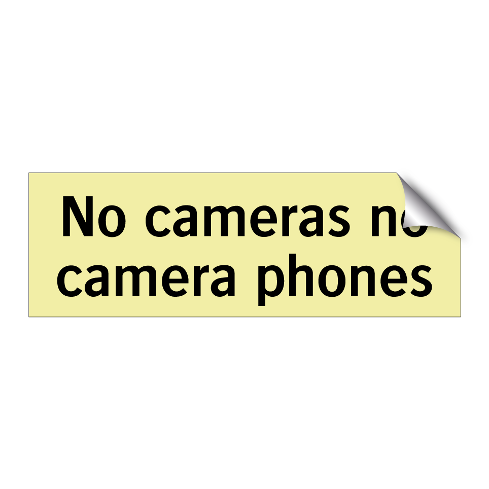 No cameras no camera phones