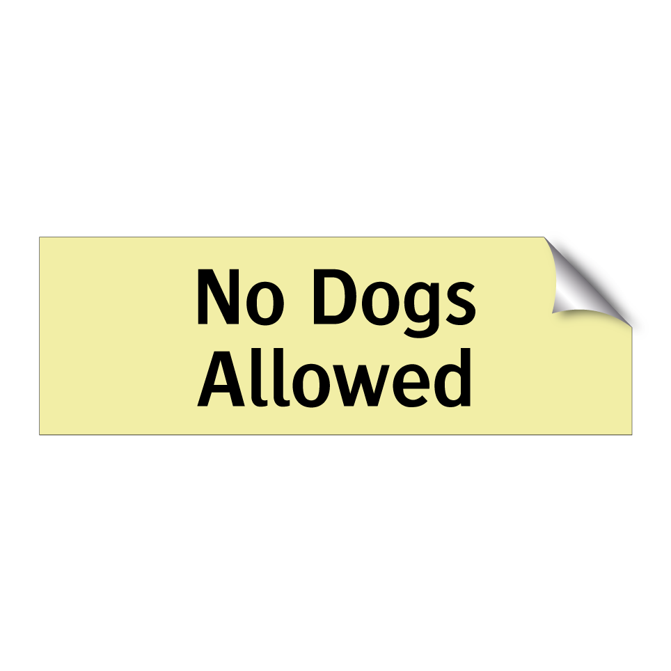 No Dogs Allowed
