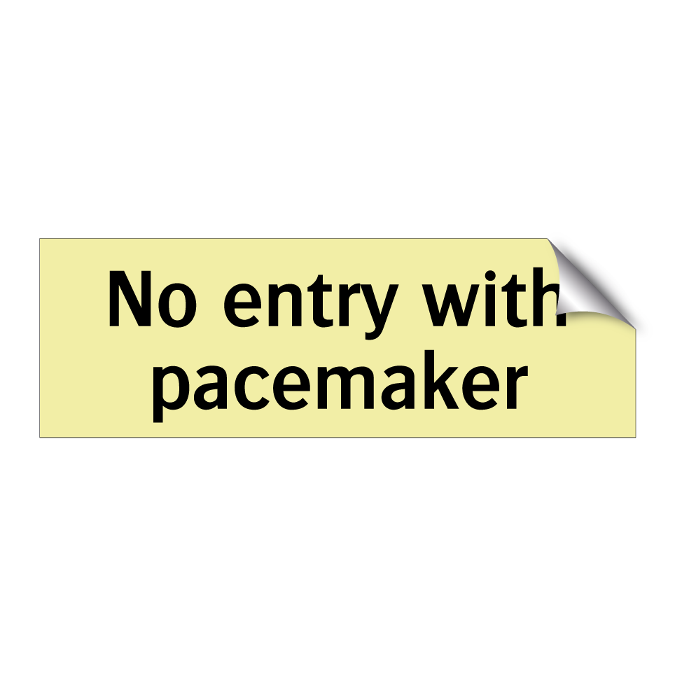 No entry with pacemaker