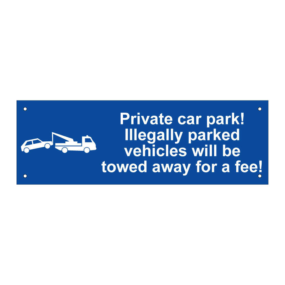 Private car park! Illegally parked vehicles will be towed away for a fee!